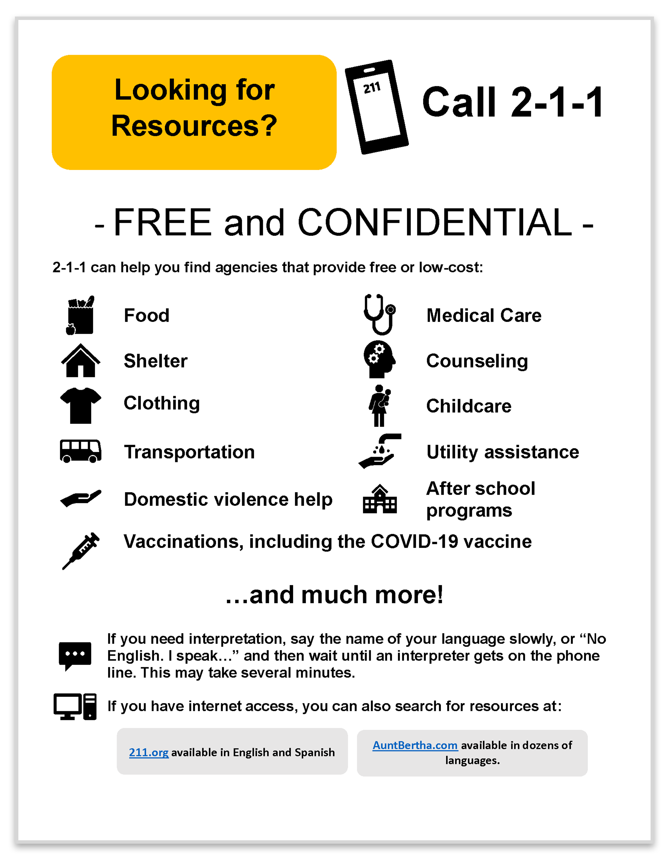 Looking for resources? Free and confidential 2-1-1 can help you find agencies that provide free or low-cost...